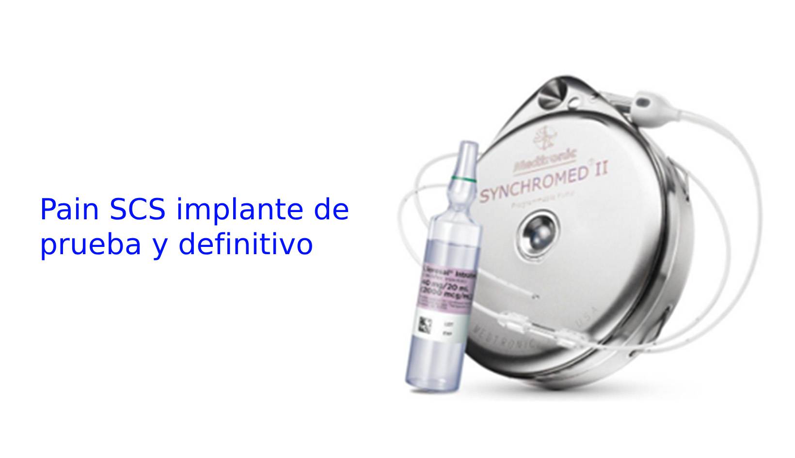 Pain SCS implante de prueba y definitivo.