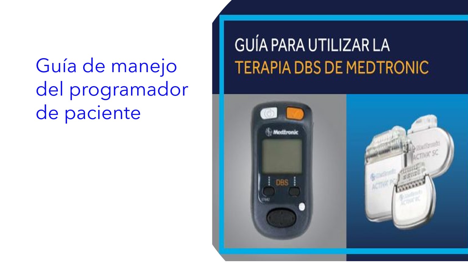 Guía de manejo del programador de paciente | Guia de operação do programador de pacientes | Patient Programmer Operation Guide